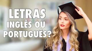 LETRAS PORTUGUÊS INGLÊS OU LETRAS INGLÊS qual fazer  Bruna Martiolli [upl. by Zedecrem798]