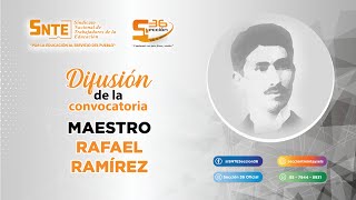 Difusión de la convocatoria MAESTRO RAFAEL RAMÍREZ [upl. by Enowtna256]