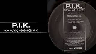 PIK  Speakerfreak Original Mix [upl. by Enajaras]