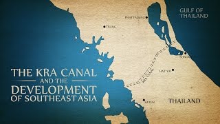 Kra Canal The Development of Southeast Asia [upl. by Bourne]