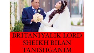 Britaniyalik Lord Sheikh Janobi Oliylari bilan uchrashganim…Episode1 youtube uzbekistan тикток [upl. by Nwahsad]