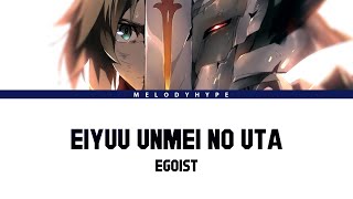 FateApocrypha Opening Full 『Eiyuu Unmei no Uta』by EGOIST Lyrics [upl. by Eenolem]