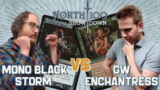 Mono Black Storm vs GW Enchantress  North 100 Showdown [upl. by Idorb837]