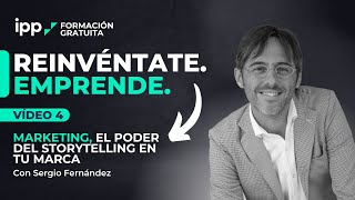 VÍDEO 4  Marketing 🎥 el PODER del STORYTELLING 💯 Reinvéntate Emprende [upl. by Arrak441]