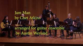 JAM MAN by Chet Atkins Arranged for Guitar Ensemble [upl. by Chon]