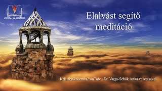 Elalvást Segítő Meditáció [upl. by Hinda]