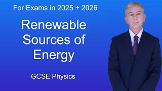 GCSE Physics Revision quotRenewable Sources of Energyquot [upl. by Ellirehs]