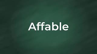 Affable  Definition Pronunciation Examples Synonyms [upl. by Rellim]