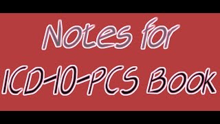 Notes for ICD10PCS Code Book [upl. by Anaert]