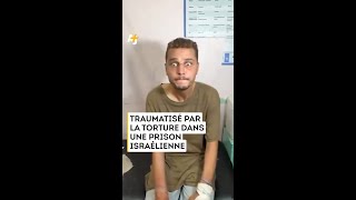 TRAUMATISÉ PAR LA TORTURE DANS UNE PRISON ISRAÉLIENNE [upl. by Prudence643]