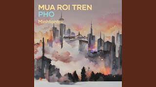 Mua Roi Tren Pho [upl. by Krishnah]