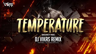 Temperature Sean Paul Remix   DJ Vikas bounce 132vikastrending [upl. by Coralyn890]