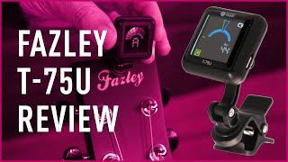 Fazley Tuner T75U Review I Bax Music [upl. by Rohpotsirhc599]