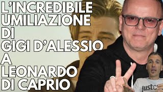 Quando GIGI DALESSIO umiliò LEONARDO DI CAPRIO [upl. by Abert]