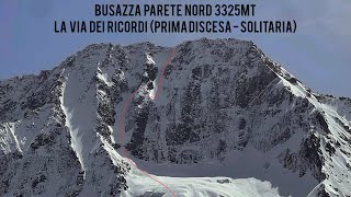 La Via dei Ricordi  Sci estremo in solitaria sulla nord della Busazza prima discesa [upl. by Gabbie]