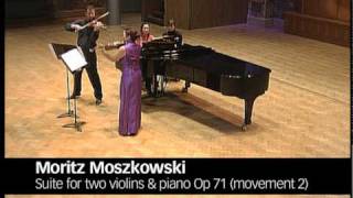 Moszkowski Suite for Two Violins amp Piano Op 71 Movements 1 amp 2 [upl. by Joaquin]