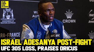 Israel Adesanya On Dricus loss at UFC 305 quotEverything Happens For A Reasonquot [upl. by Ahsieyk]