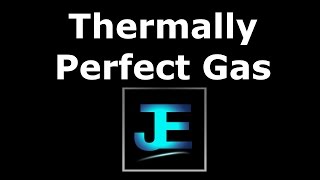 Explained Thermally Perfect Gas TPG [upl. by Brenan]