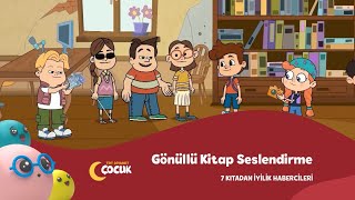 Gönüllü Kitap Seslendirme Kampanyası  7 Kıtadan İyilik Habercileri 3 Bölüm [upl. by Bethina492]