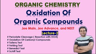 Oxidation of Organic Compounds L 2 Reaction with HIO4 Tollens Fehling Benedict Schiff Test [upl. by Yenaled226]