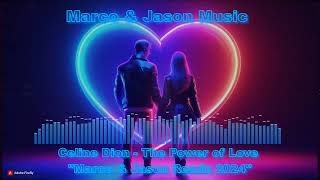 Céline Dion  The Power of Love Dance Remix 2024 by Marco amp Jason Music [upl. by Leena]