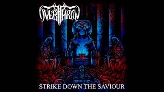 OVERTHROW  Strike Down The Saviour FULL ALBUM STREAM [upl. by Daven]