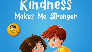 Kindness Makes Me Stronger  Read Aloud by Reading Pioneers Academy [upl. by Netta]