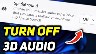 How to Turn Off 3D Audio Windows 11  Turn Off Surround Sound Windows 11 [upl. by Arjun969]