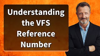 Understanding the VFS Reference Number [upl. by Anairad]