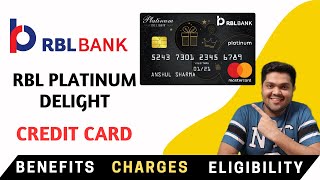 RBL Platinum Delight Credit Card Full Details  Benefits  Eligibility  Fees  2022 Edition [upl. by Chuch]