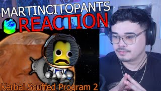 My First Time Watching  quotKerbal Scuffed Program 2quot By martincitopants REACTION [upl. by Atsirt]