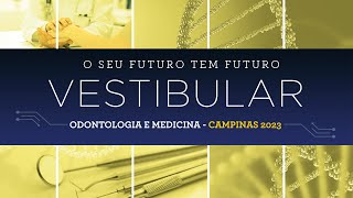 Vestibular de Medicina e Odontologia  Campinas 2023 [upl. by Viridi951]