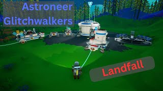 Astroneer Glitchwalkers  Landfall  EP1 [upl. by Valry]