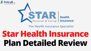 Star Health Insurance Plan Detailed Review  PolicyX [upl. by Burnley358]