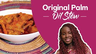 How To Make Original Palm Oil Stew [upl. by Estel]