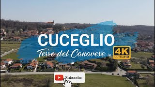 CUCEGLIO  Terre del canavese in 4K [upl. by Holmes]