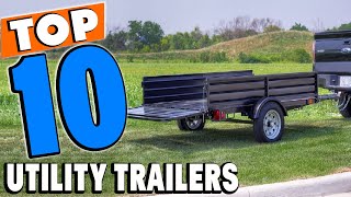 Top 10 Best Utility Trailers Review in 2024 [upl. by Nared532]