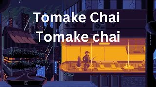 Tomake Chai Tomake Chai [upl. by Imefulo582]