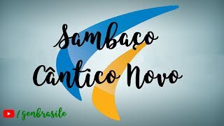 Sambaço  Cântico Novo [upl. by Aiekan]