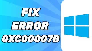 Fix Error 0xc00007B the Application Was Unable to Start Correctly [upl. by Yazbak]