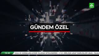 GÜNDEM ÖZEL  Ortadoğuda Yaşanan Olaylar ve Yansımaları [upl. by Cobbie]