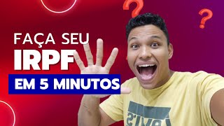 Como fazer IRPF 2023 em 5 minutos [upl. by Meid]