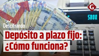 ✅ DEPÓSITO A PLAZO FIJO ¿Cómo funciona este método de ahorro💰 [upl. by Nimajneb]