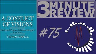 3 Minute Review 75 A Conflict of Visions by Thomas Sowell [upl. by Esbensen]