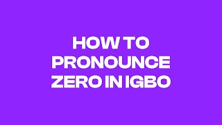 Zero 0 in Igbo [upl. by Carolyne99]