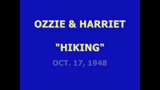 OZZIE amp HARRIET  quotHIKINGquot 101748 [upl. by Mcafee217]