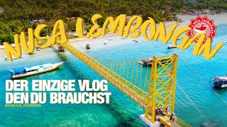 Nusa Lembongan 🇮🇩  der einzige Vlog den ihr braucht [upl. by Cressi]