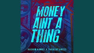 Money Aint A Thing [upl. by Teddi]