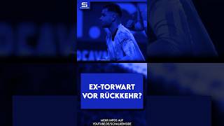 Kommt ein neuer Torwart 🔵⚪ S04 News S04News Shorts [upl. by Rosenzweig]