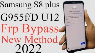 Samsung S8 Plus G955f U12 Frp Bypass Latest SecurityGoogle Account Remove G955f U12100 Working [upl. by Egroj610]